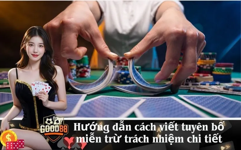 Hướng dẫn cách viết tuyên bố miễn trừ trách nhiệm chi tiết