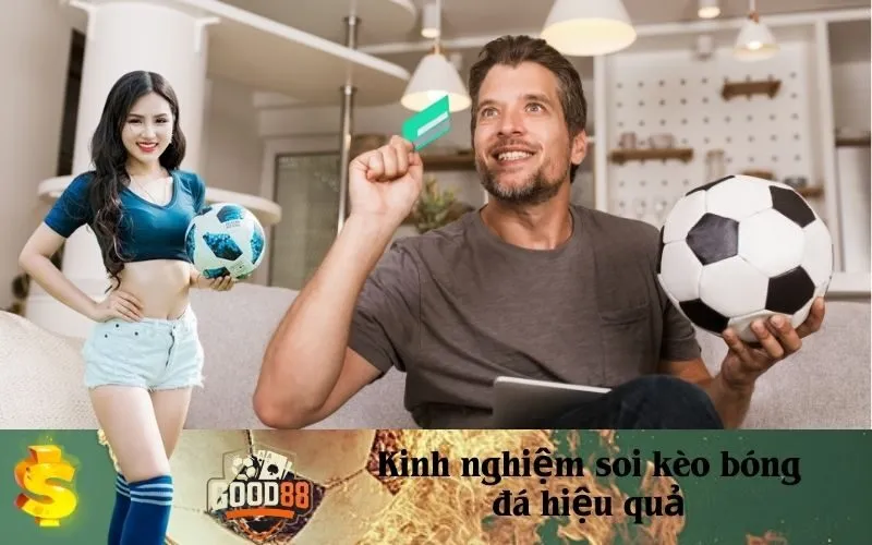 Kinh nghiệm soi kèo bóng đá hiệu quả